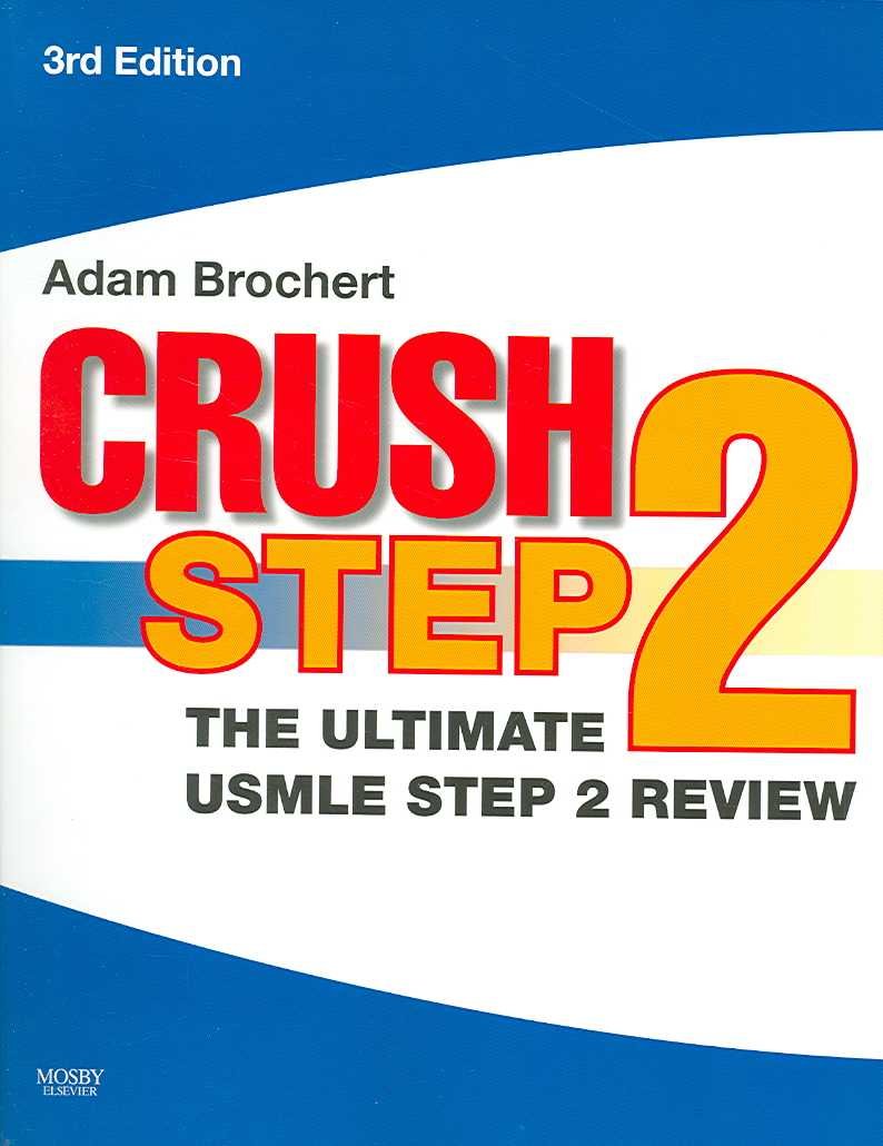 CRUSH STEP 2: THE ULTIMATE USMLE STEP 2 REVIEW