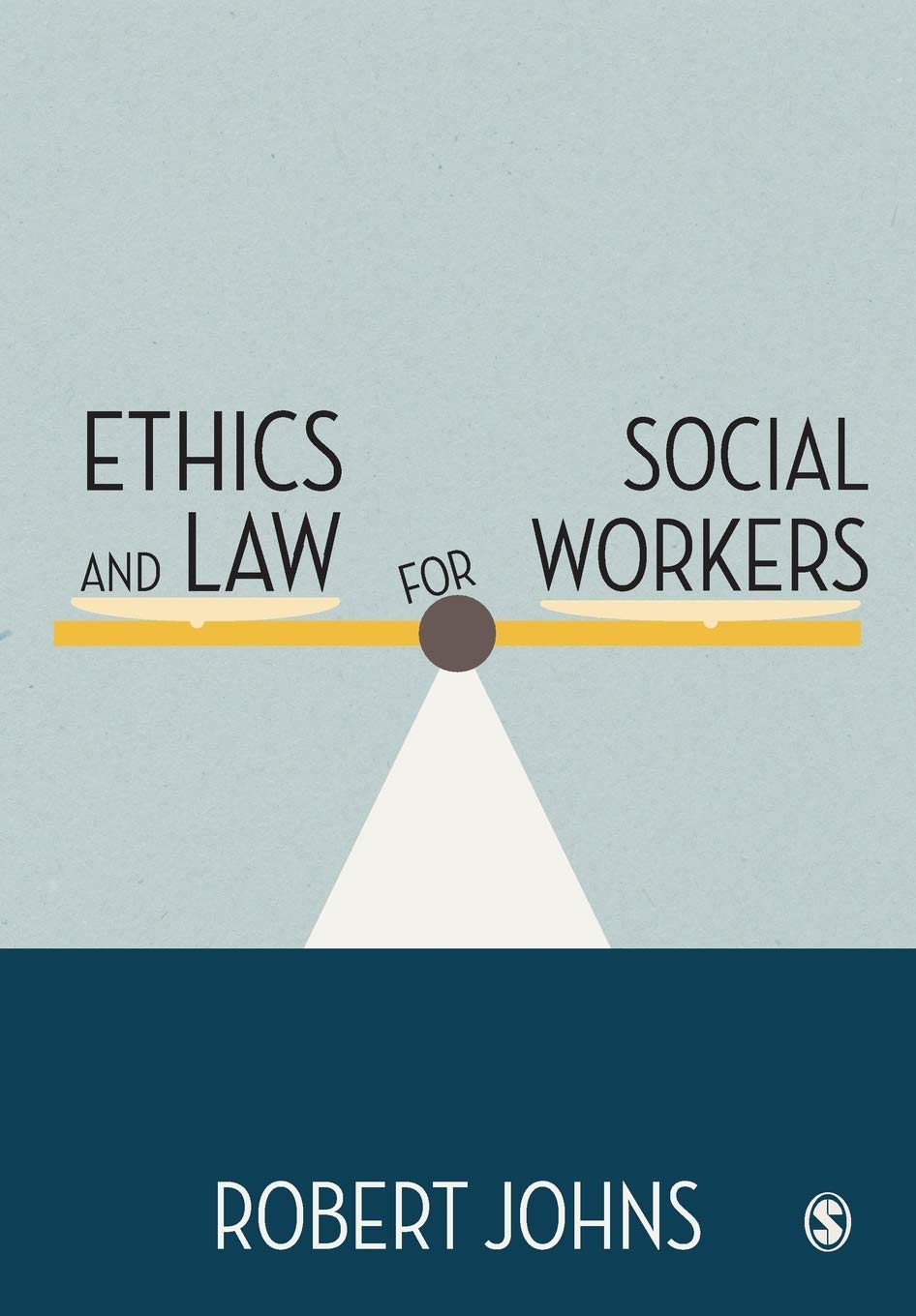 ETHICS AND LAW FOR SOCIAL WORKERS