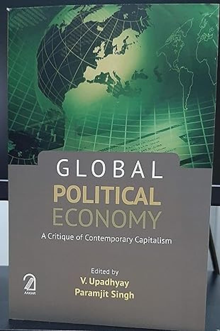 Global Political Economy: A Critique of Contemporary Capitalism