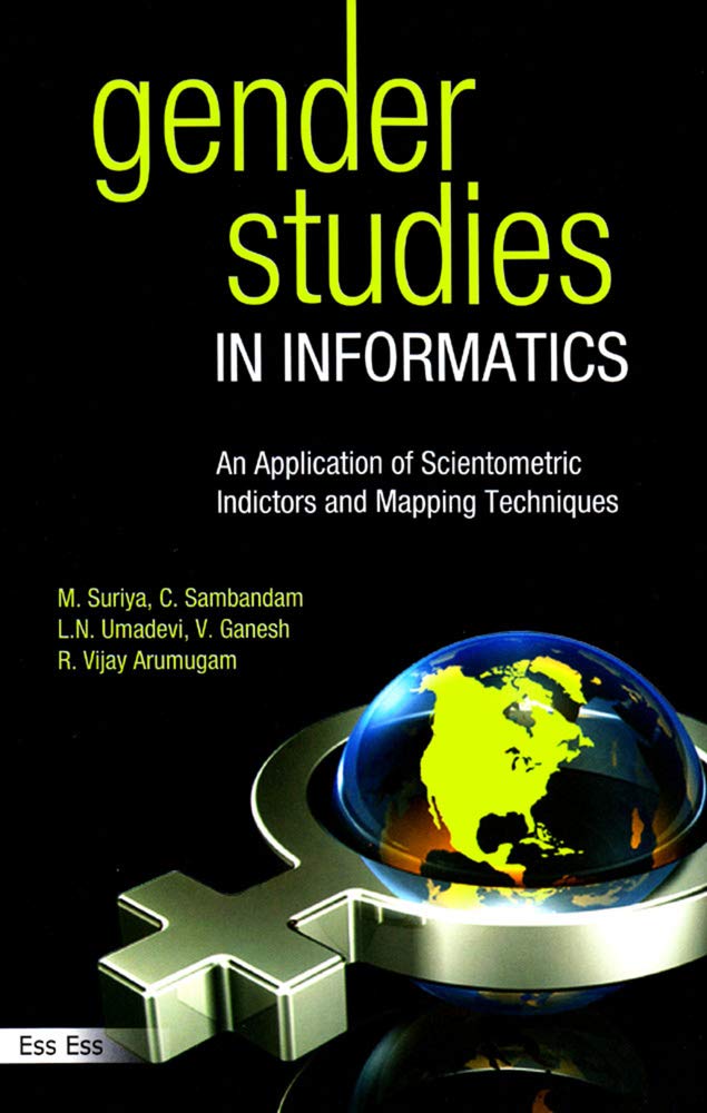 Gender Studies in Informatics: An Application of Scientometric Indictors and Mapping Techniques