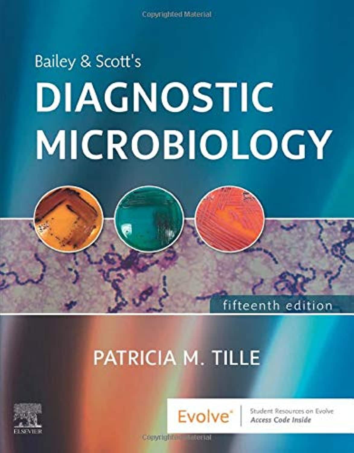 BAILEY AND SCOTT'S DIAGNOSTIC MICROBIOLOGY: 15TH EDITION