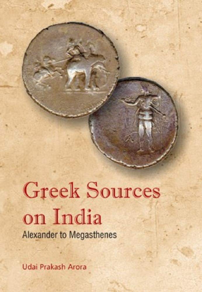 Greek Sources on India: Alexander to Megasthenes - Hardcover