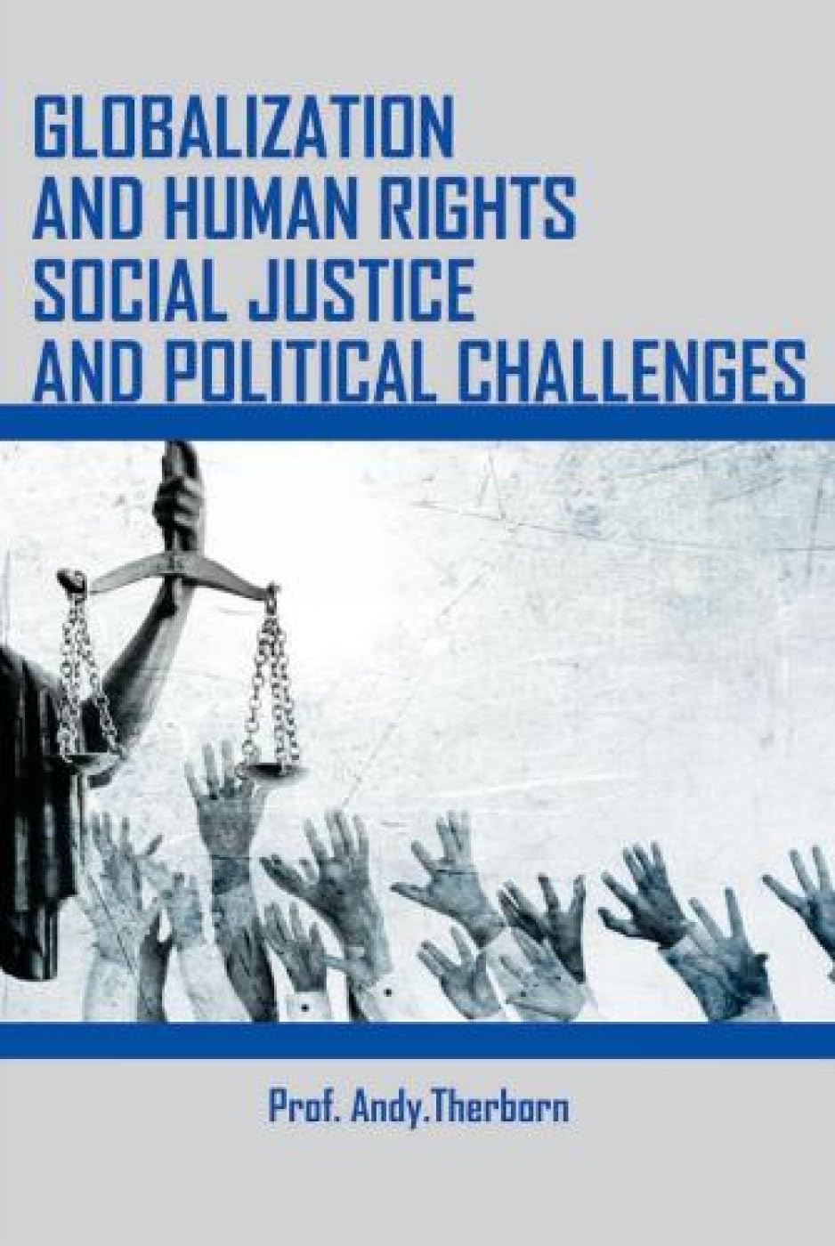 Globalisation and Human Rights Social Justice and Political Challenges