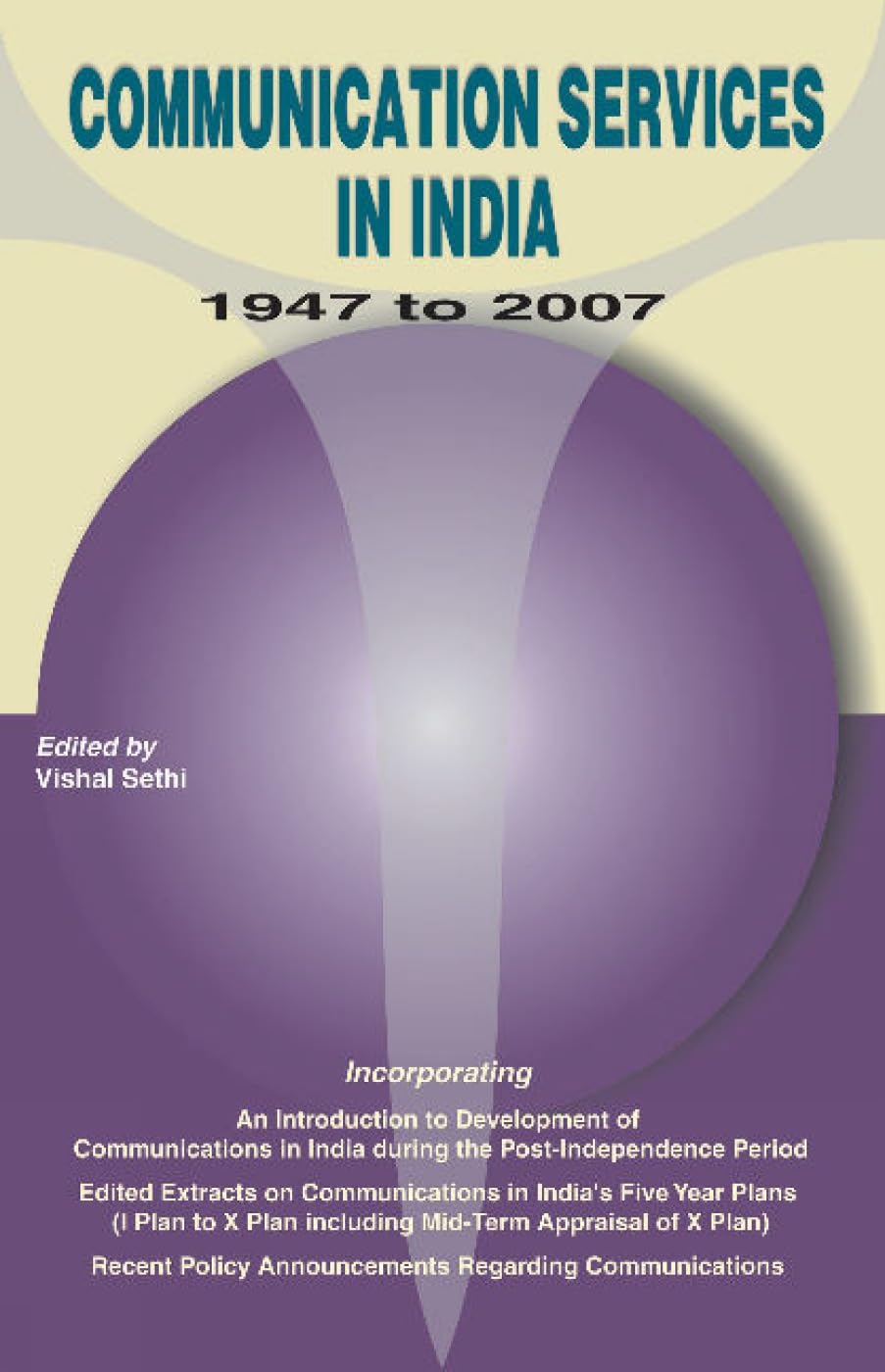 Communication Services in India - 1947-2007