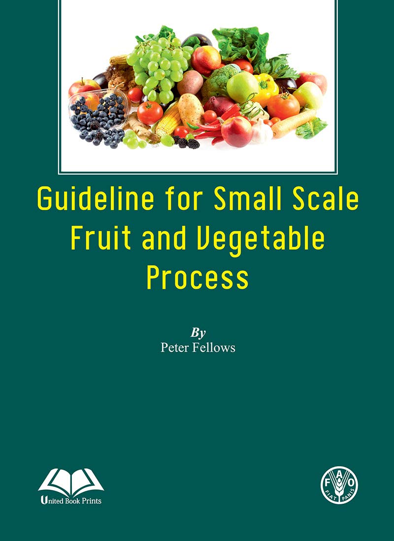 Guidelines for Small Scale Fruit and Vegetable Processors