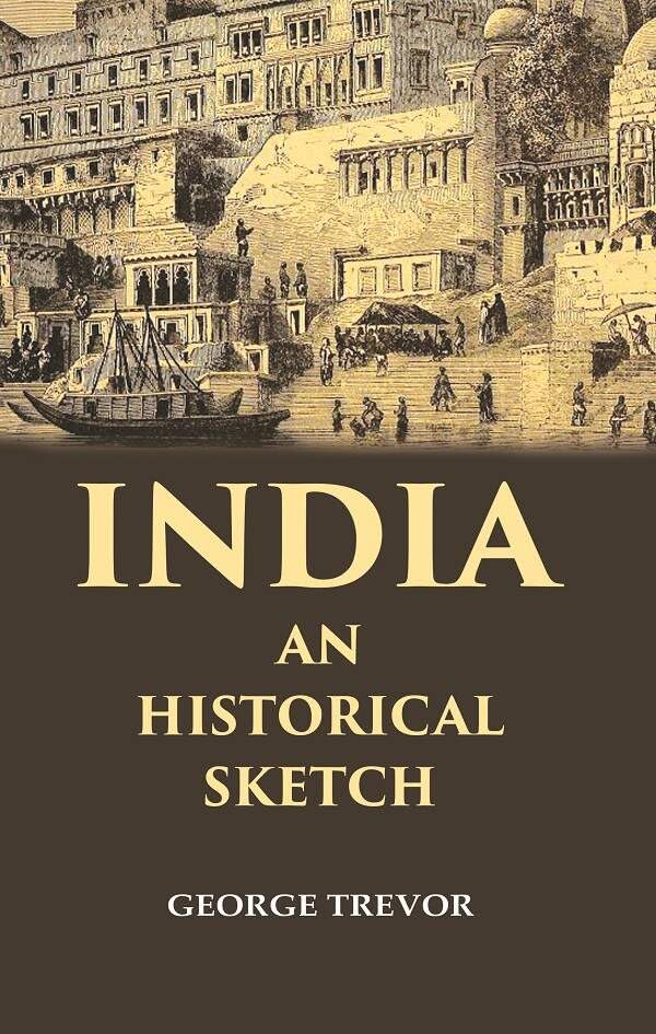 India an Historical Sketch - Hardcover