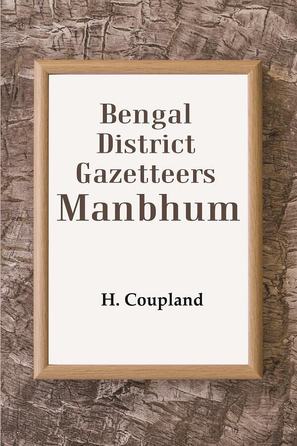 Bengal District Gazetteers: Manbhum - Hardcover