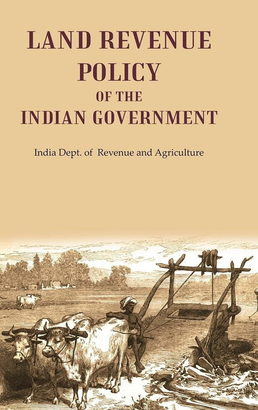 Land Revenue Policy of the Indian Government - Hardcover