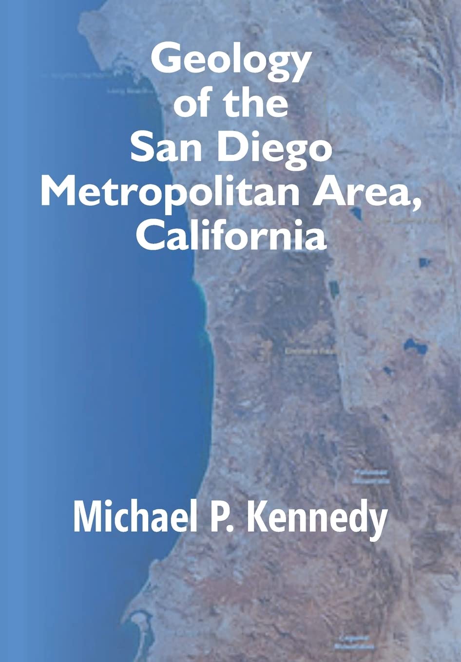 Geology of the San Diego Metropolitan Area, California - Hardcover