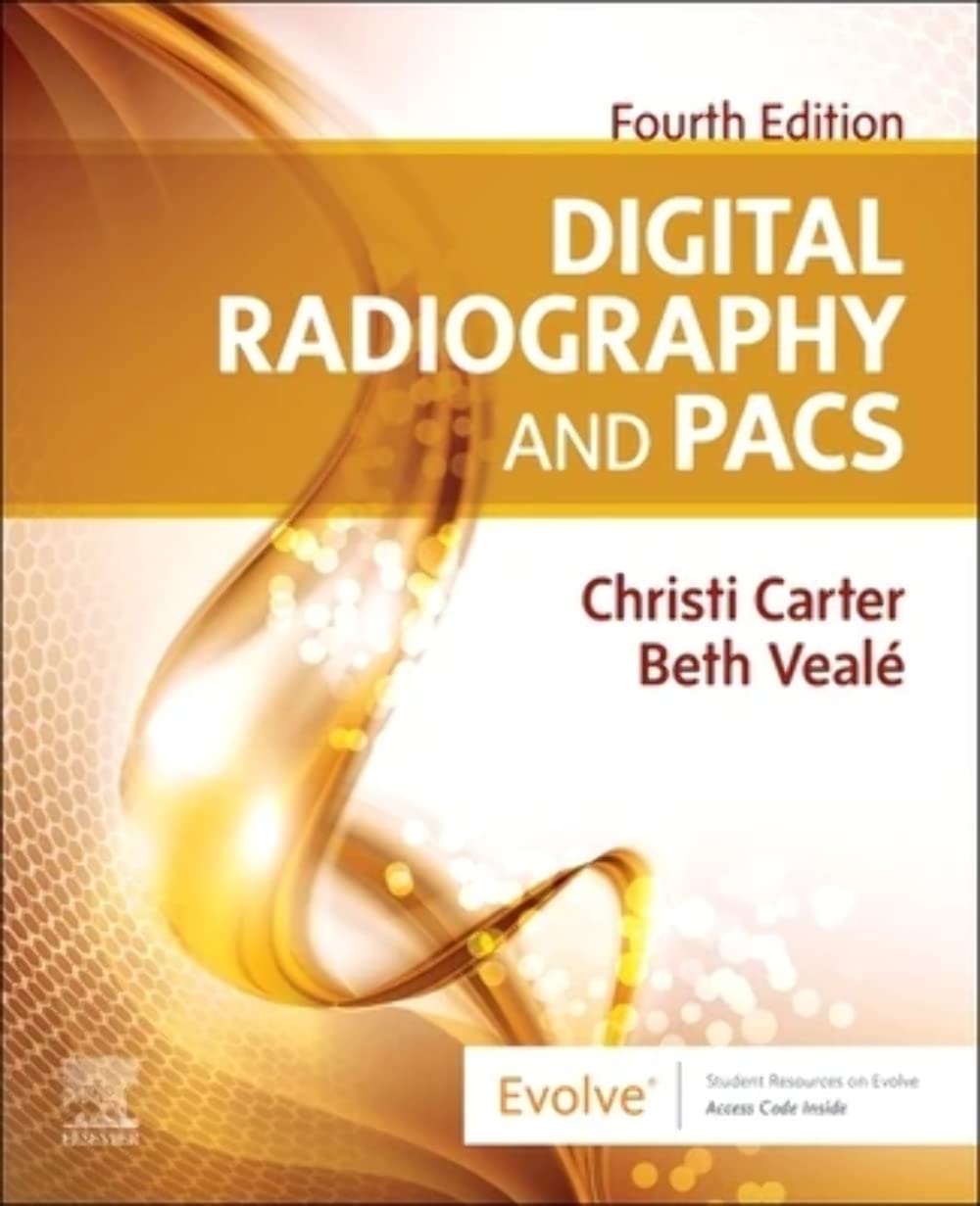 DIGITAL RADIOGRAPHY AND PACS: 4TH EDITION