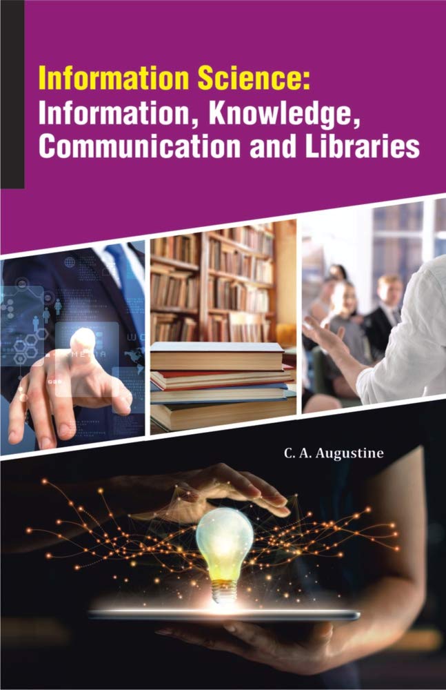 INFORMATION SCIENCE, INFORMATION, KNOWLEDGE COMMUNICATION AND LIBRARIES