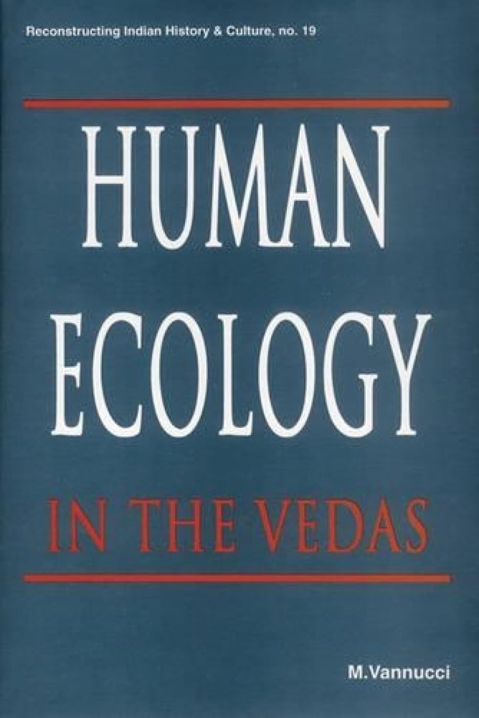 Human Ecology in the Vedas - Hardcover