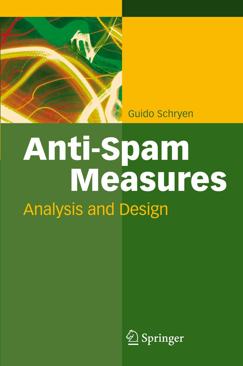 ANTI-SPAM MEASURES: ANALYSIS AND DESIGN