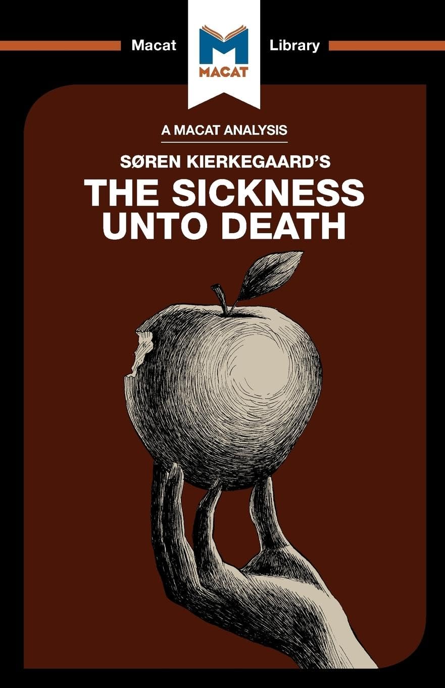 AN ANALYSIS OF SOREN KIERKEGAARD'S: THE SICKNESS UNTO DEATH