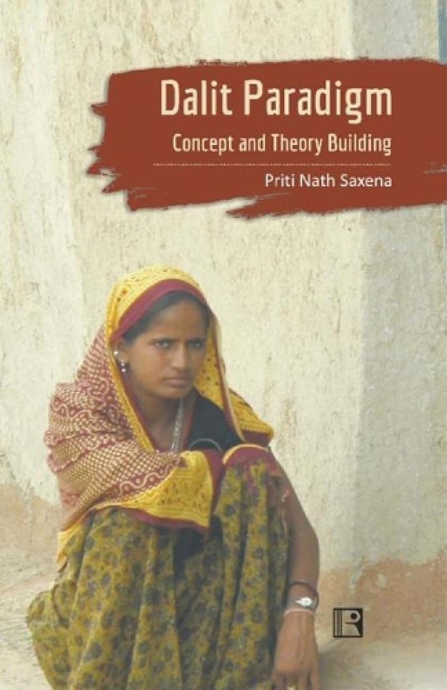 Dalit Paradigm Concept and Theory Building -Hardcover