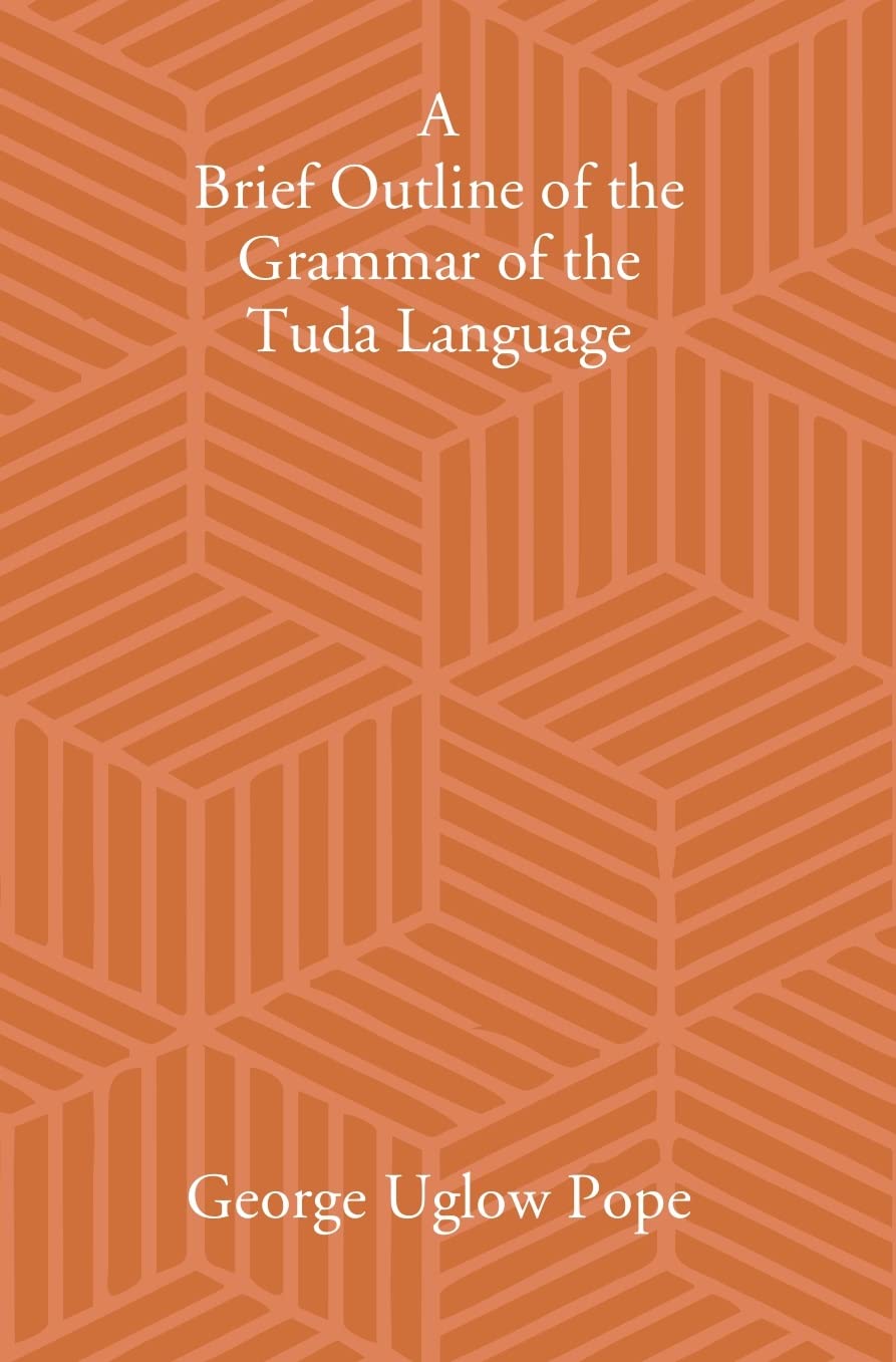 A Brief Outline Of The Grammar Of The Tuda Language