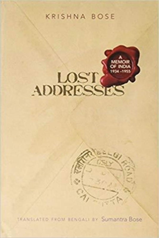 Lost Addresses: A Memoir of India 1934-55