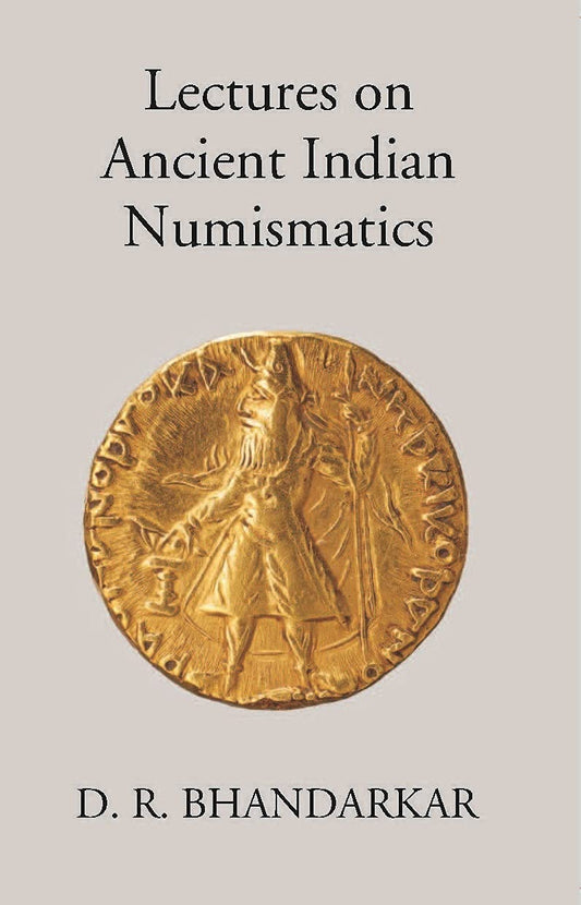 Lectures On Ancient Indian Numismatics - PAPERBACK