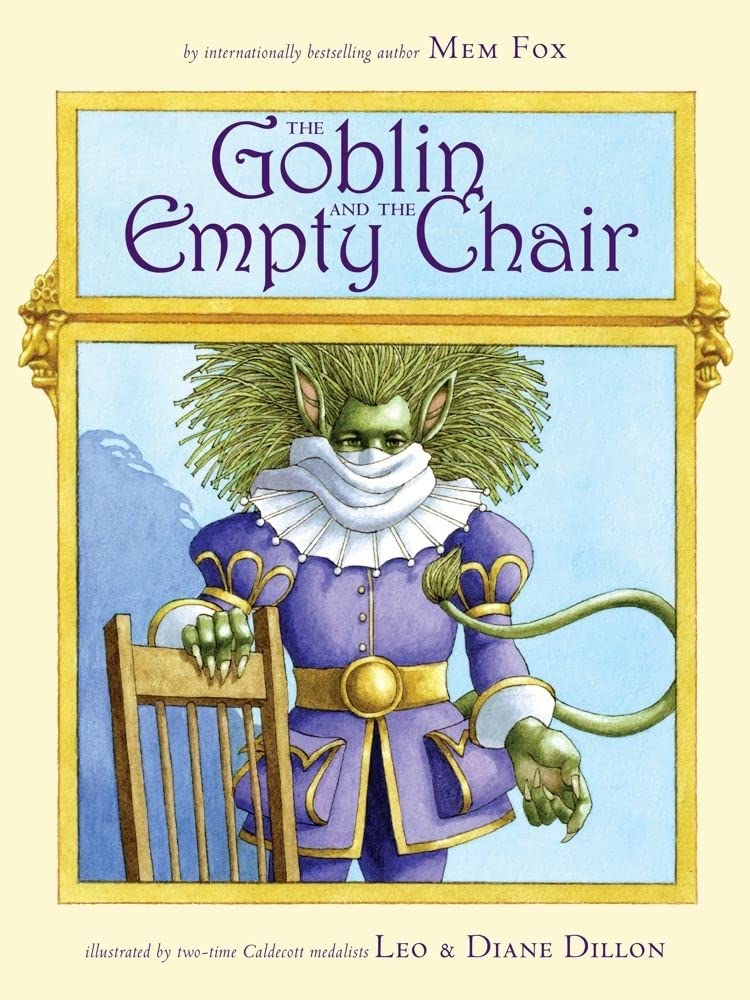GOBLIN AND THE EMPTY CHAIR, MEM FOX