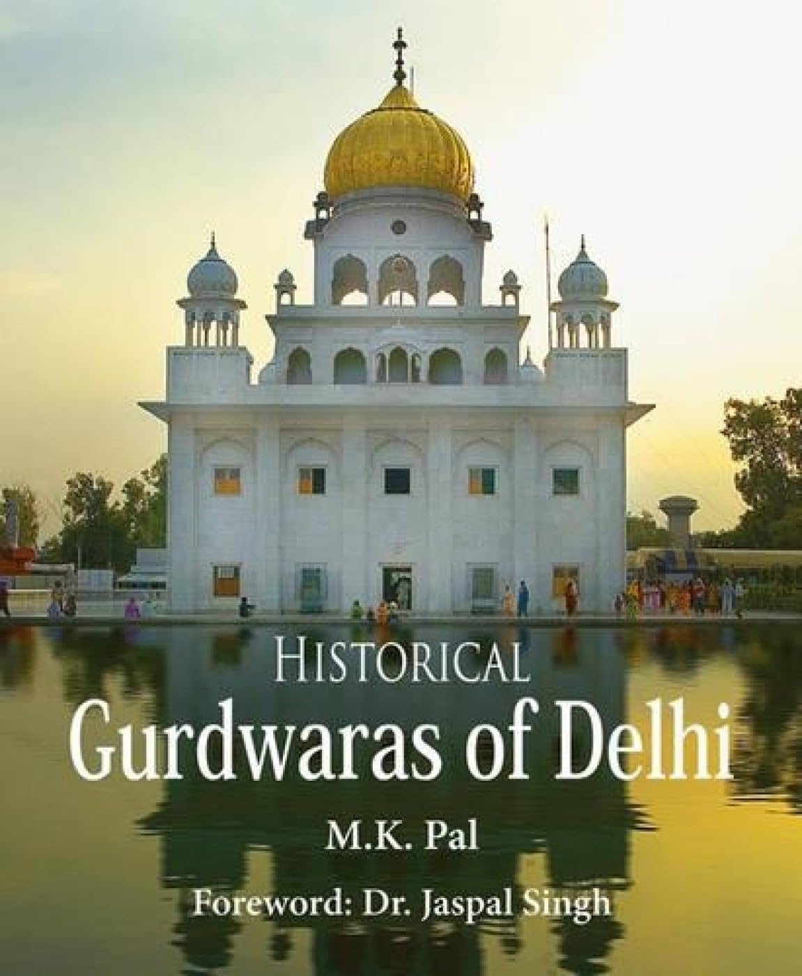 Historical Gurdwaras of Delhi - Paperback