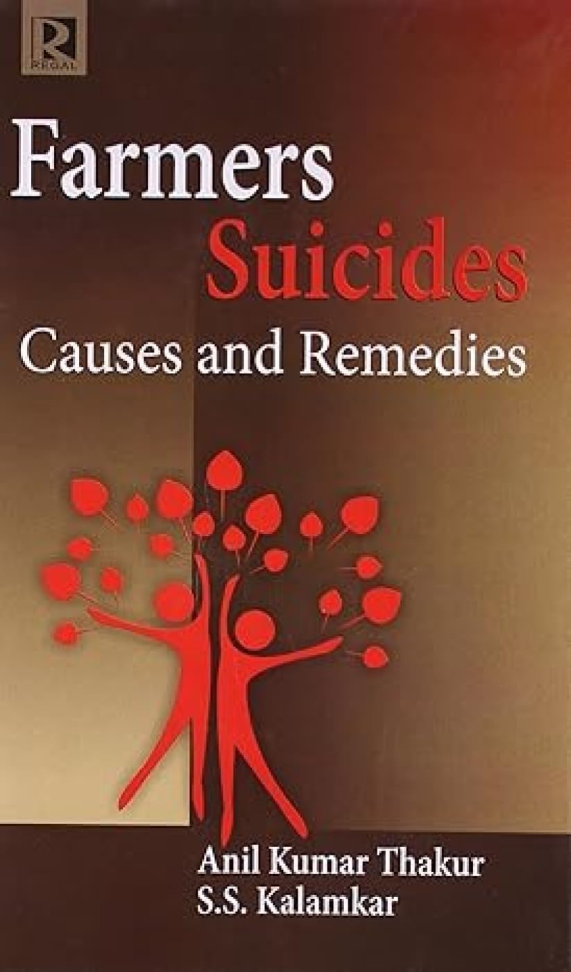 Farmer Suicides Causes and Remedies