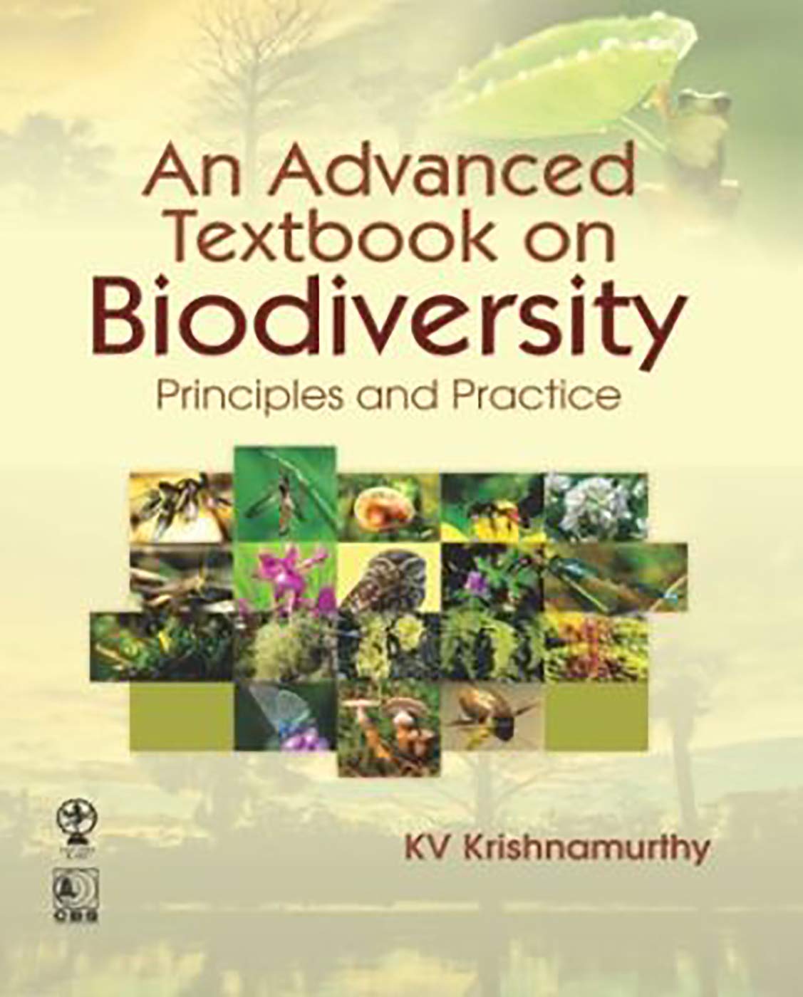 Advanced Textbook on Biodiversity: Principles and Practice (PB)