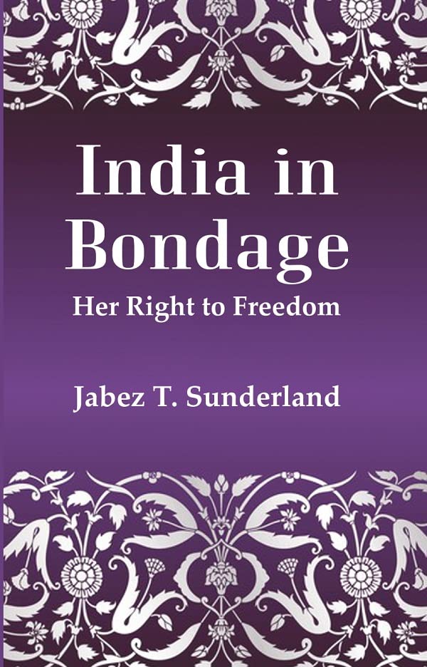 India In Bondage: Her Right to Freedom - PAPERBACK