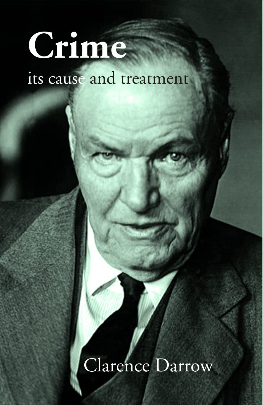Crime its cause and treatment - PAPERBACK