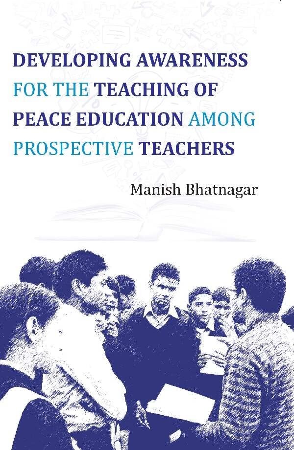 Developing Awareness For the Teaching of Peace Education Among Prospective Teachers - Paperback