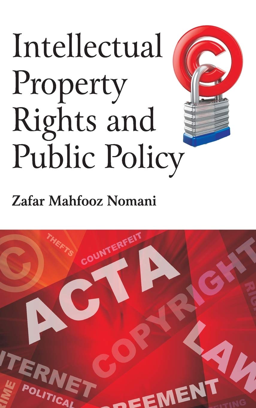 Intellectual Property Rights and Public Policy