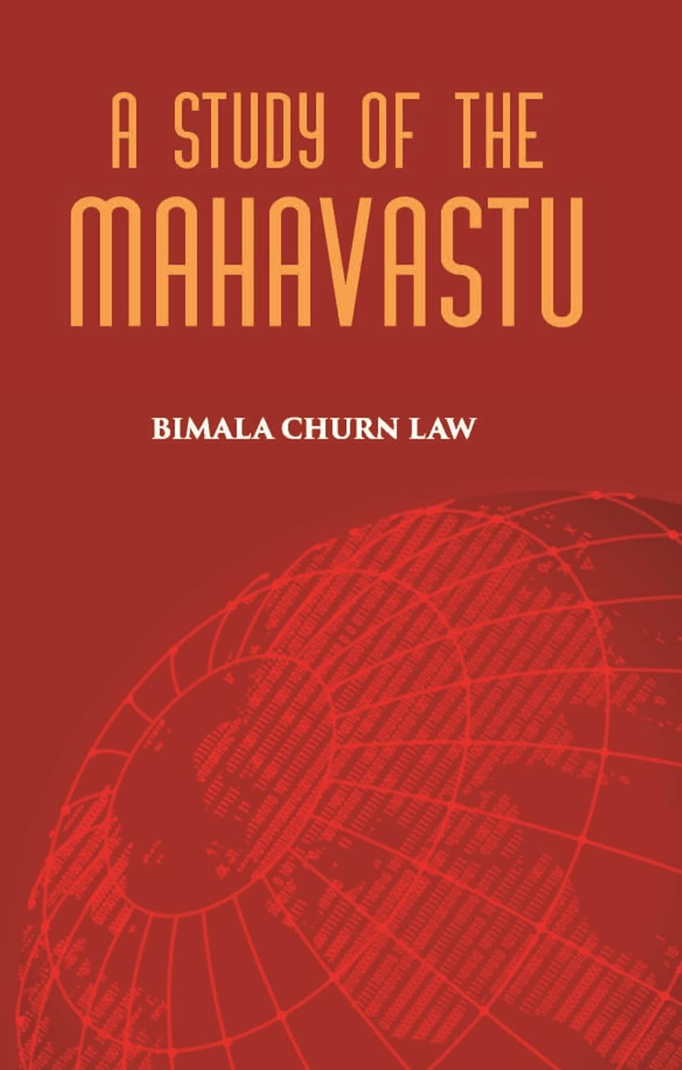 A STUDY OF THE MAHAVASTU - HB
