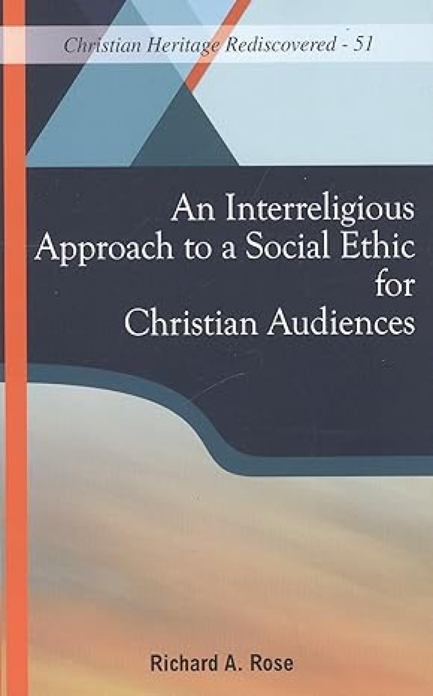 Interreligious Approach to a Social Ethic for Christian Audiences