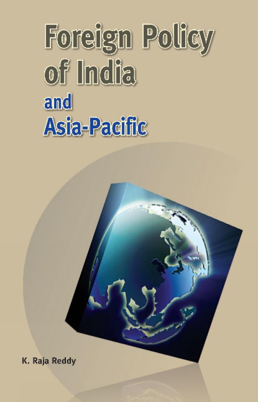 Foreign Policy of India and Asia-Pacific