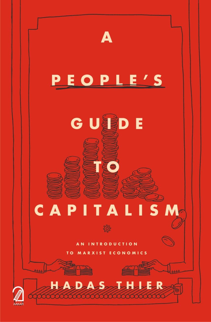 A People's Guide to Capitalism: An Introduction to Marxist Economics