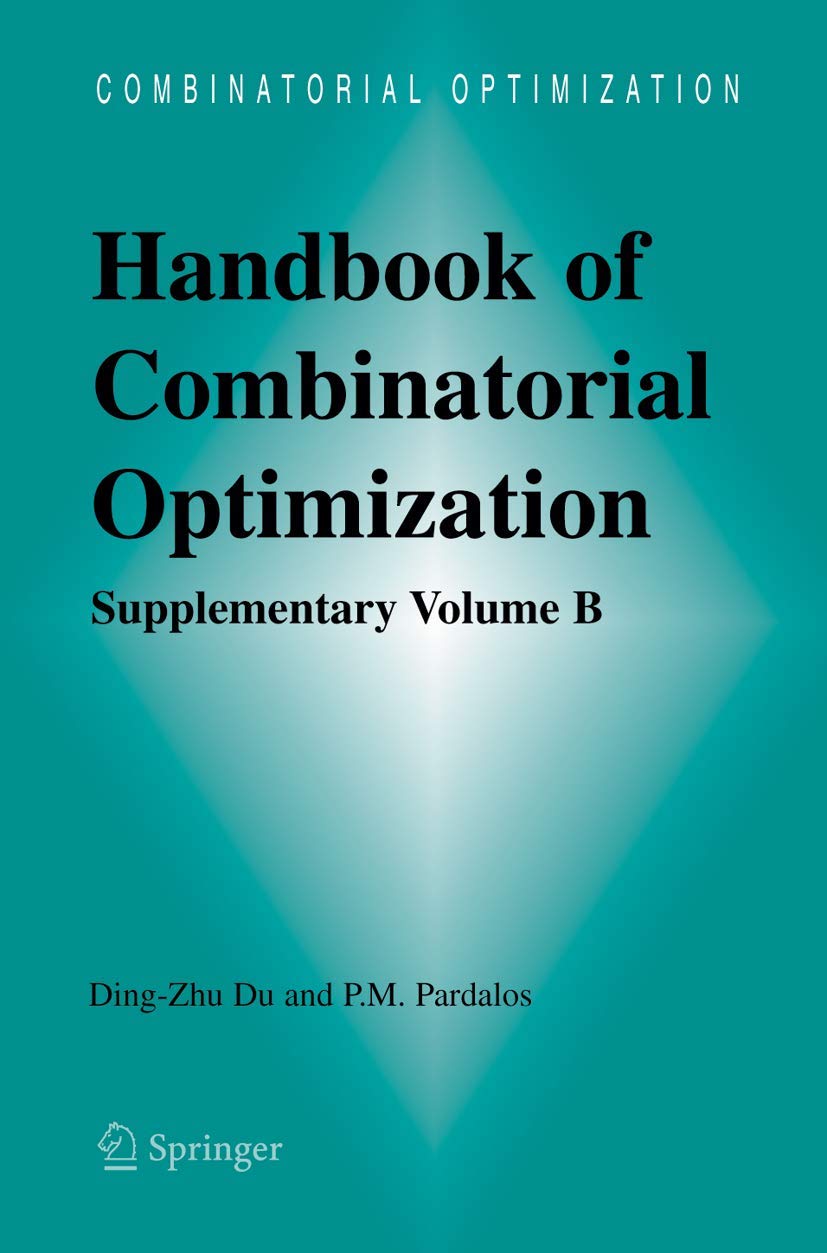 HANDBOOK OF COMBINATORIAL OPTIMIZATION