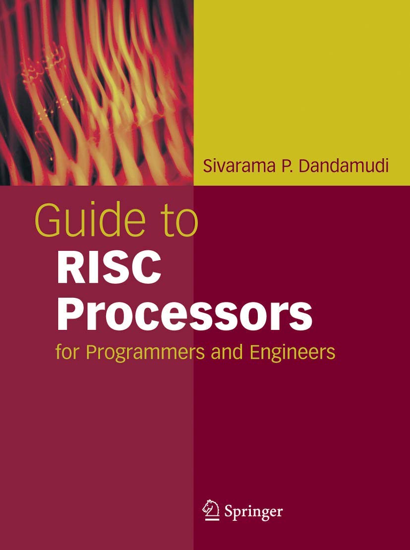 GUIDE TO RISC PROCESSORS: FOR PROGRAMMERS AND ENGINEERS