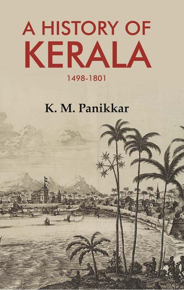 A History of Kerala 1498-1801 - HARDCOVER