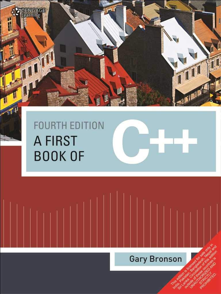 FIRST BOOK OF C++, 4TH EDN