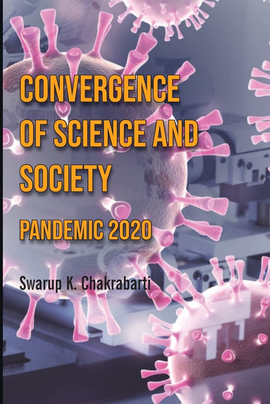 Convergence Of Science And Society Pandemic 2020