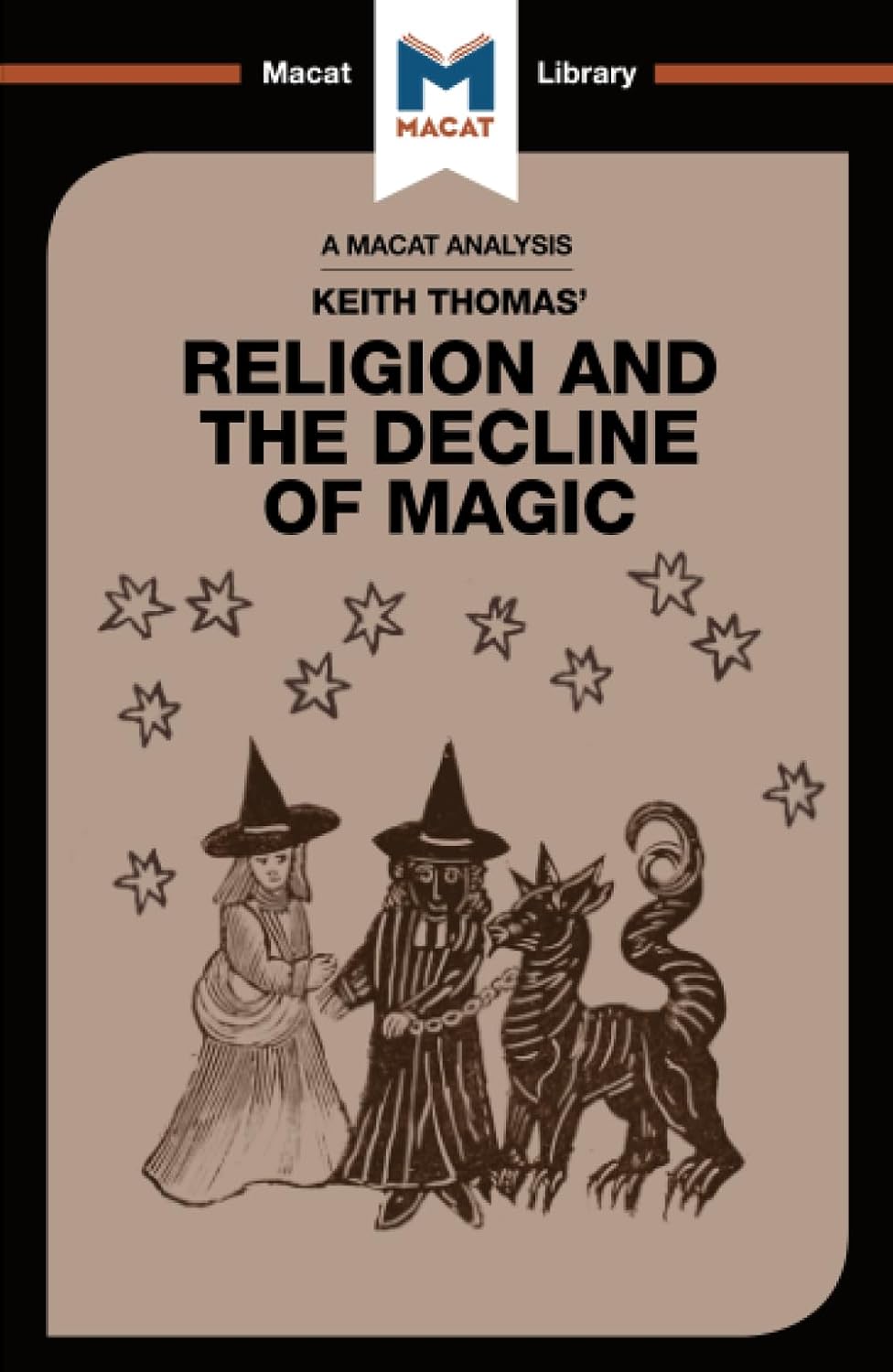 AN ANALYSIS OF KEITH THOMAS'S: RELIGION AND THE DECLINE OF MAGIC