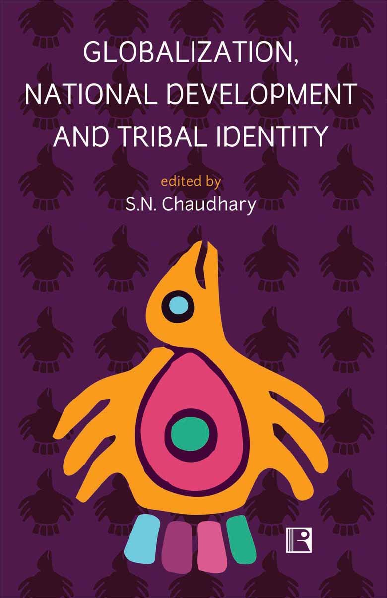 Globalization National Development and Tribal Identity -Hardcover