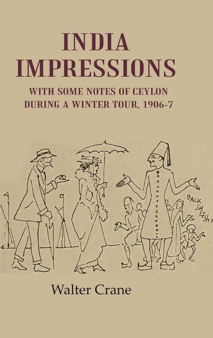 India Impressions With Some Notes of Ceylon During a Winter Tour, 1906-7 - Paperback