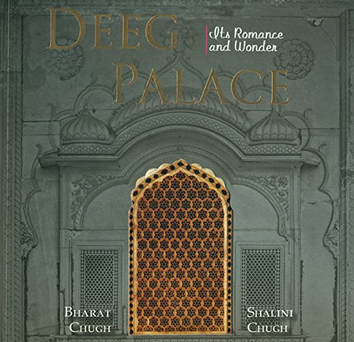 Deeg Palace: Its romance and wonder - Paperback