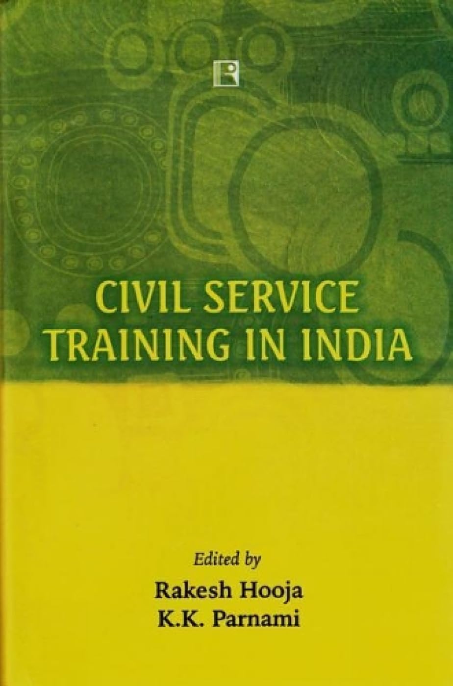Civil Service Training in India -Hardcover