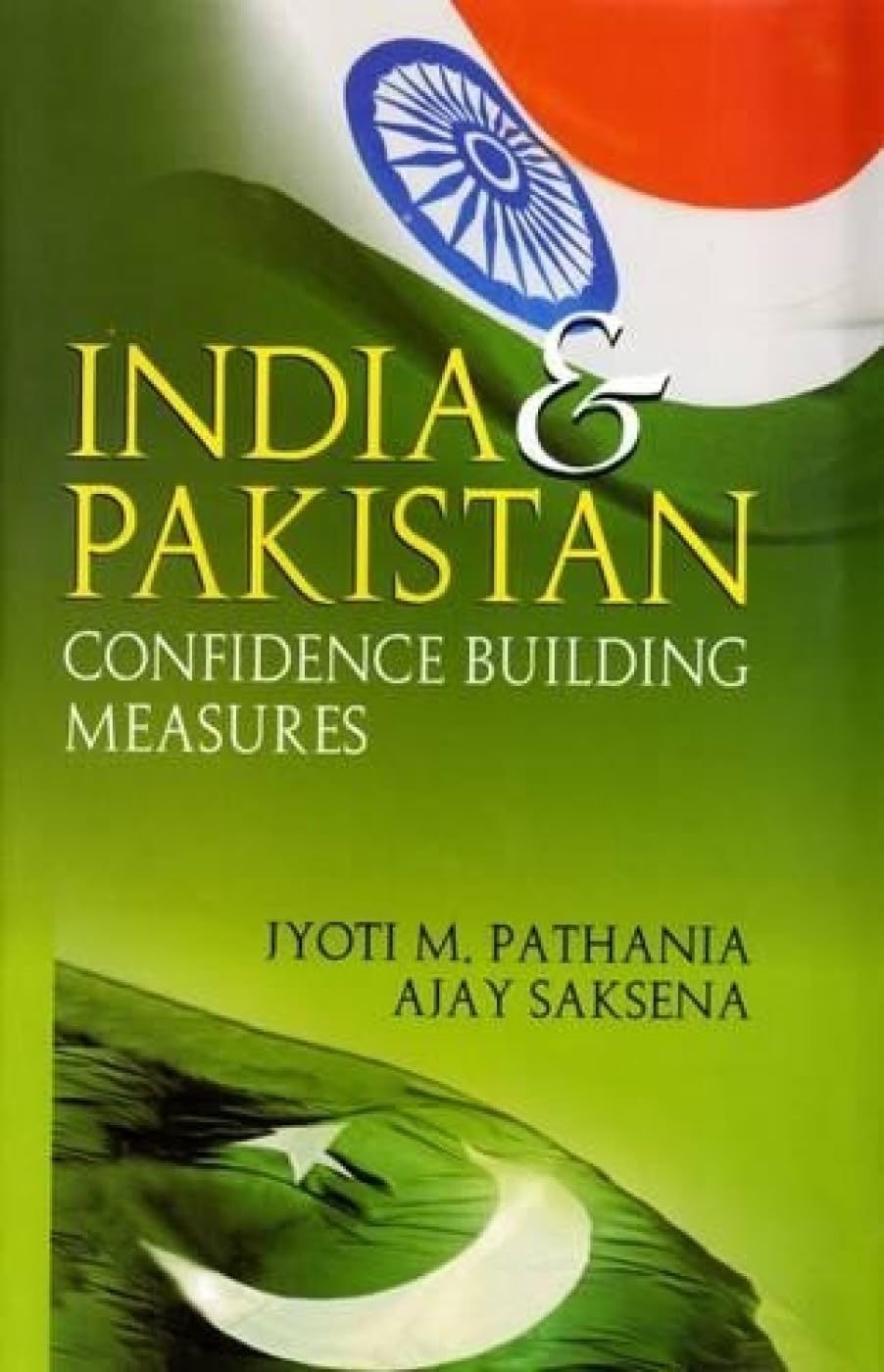 India and Pakistan: Confidence Building Measures