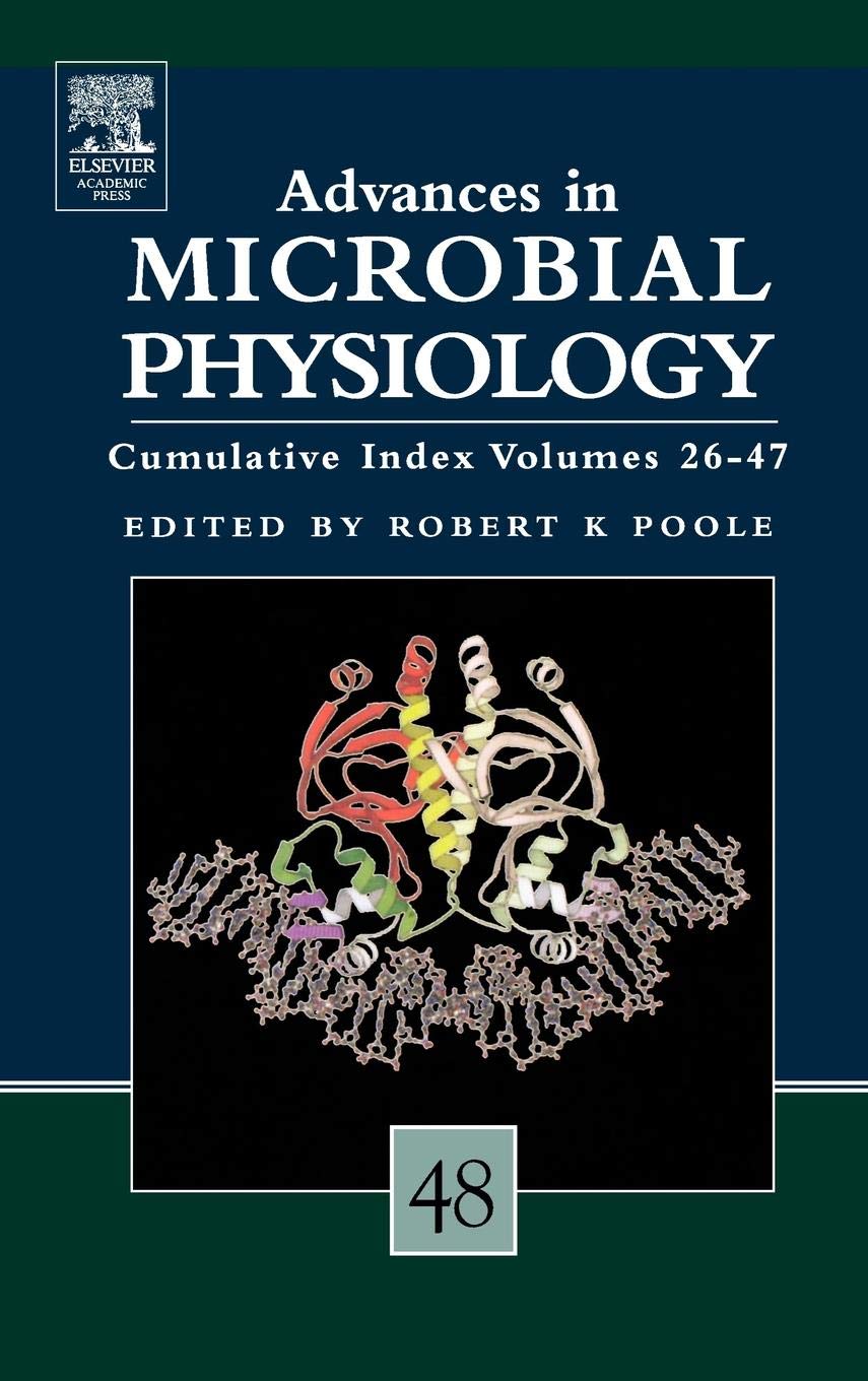 ADVANCES IN MICROBIAL PHYSIOLOGY VOL 26-47