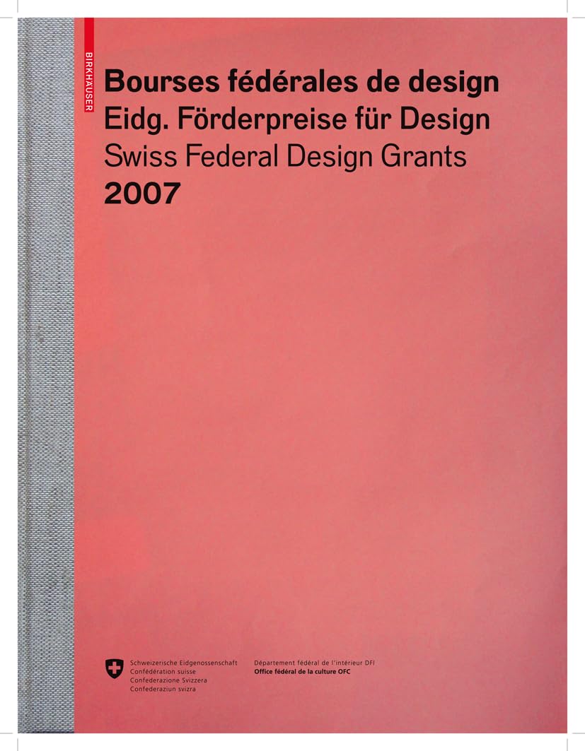 BOURSES FEDERALES DE DESIGN / EIDGENOSSISCHE FORDERPREISE FUR DESIGN / SWISS FEDERAL DESIGN GRANTS 2007