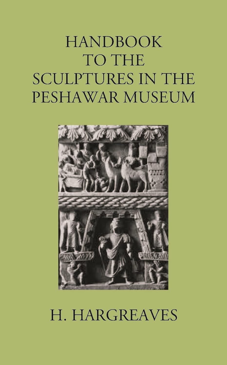 HANDBOOK TO THE Sculptures in the Peshawar Museum - PB