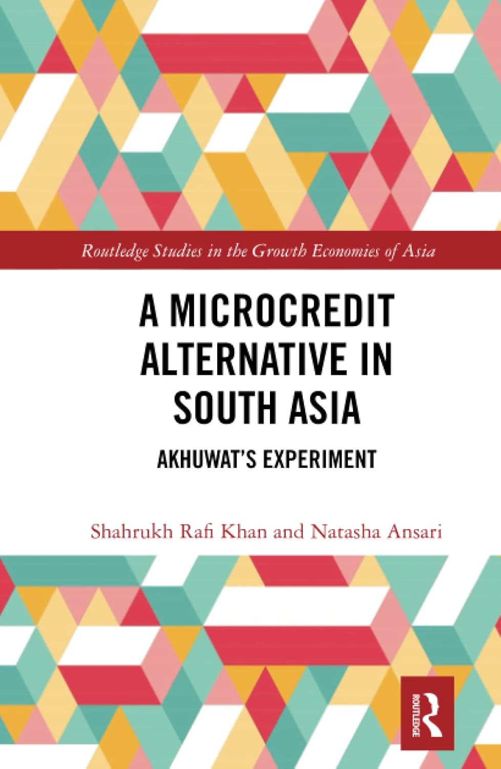 A MICROCREDIT ALTERNATIVE IN SOUTH ASIA: AKHUWAT'S EXPERIMENT