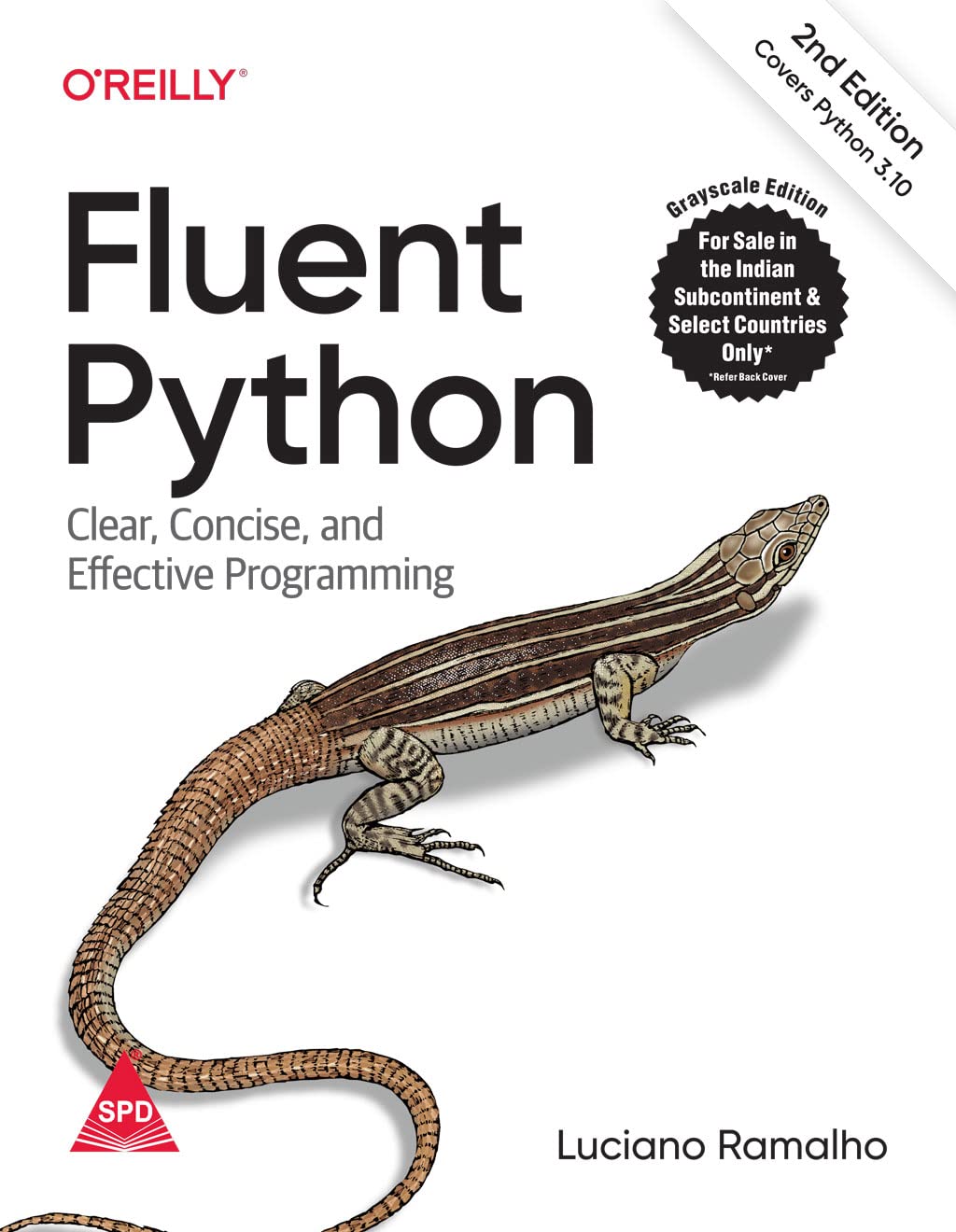 Fluent Python: Clear, Concise, and Effective Programming, Second Edition (Grayscale Indian Edition) Paperback